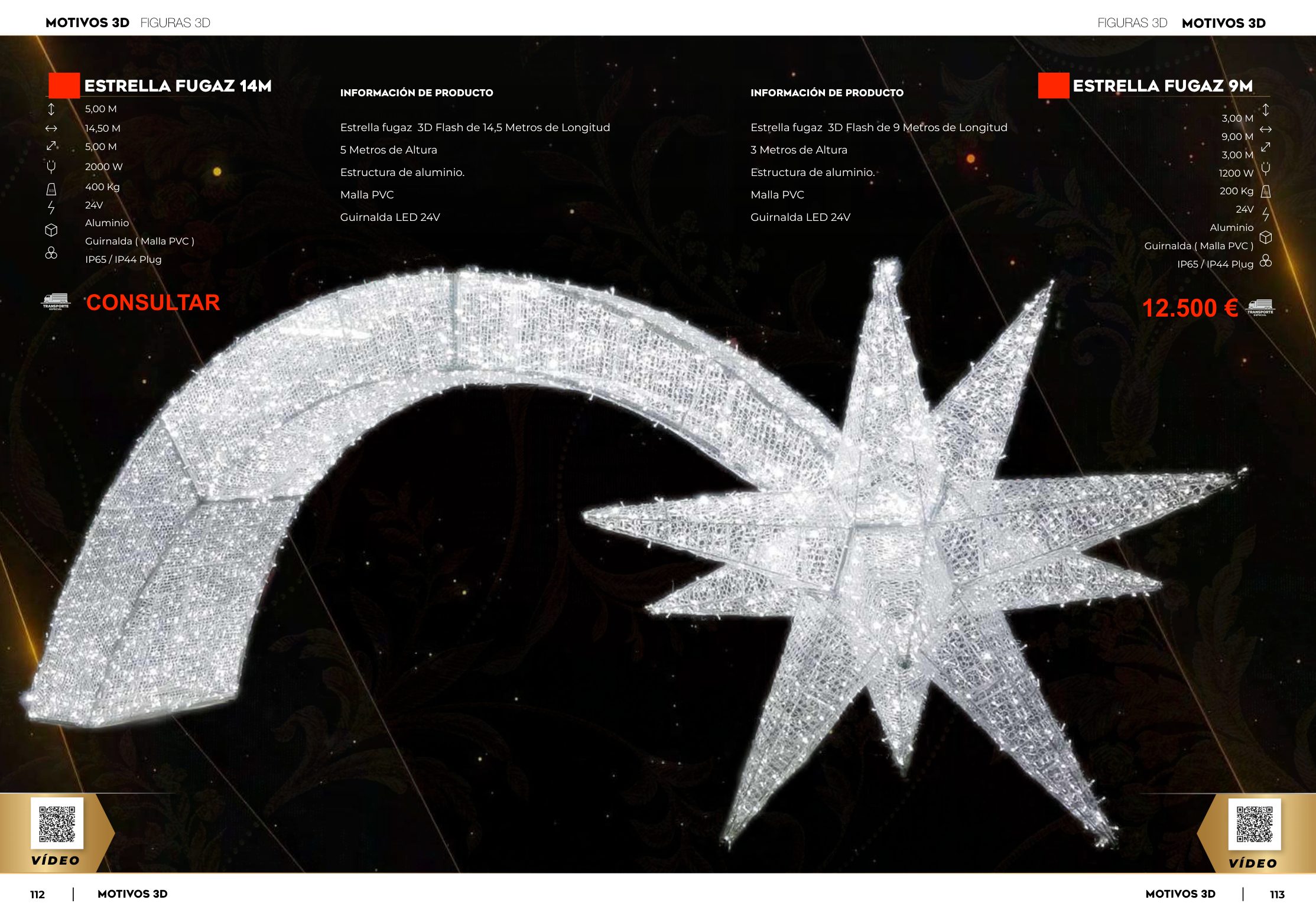 Motivos 3D Gigantes — Ref. CR ESTRELLA FUGAZ 14M (14.5M x 3.00M x 9.00M)